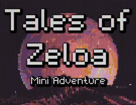 Tales of Zeloa: Mini Adventure Image