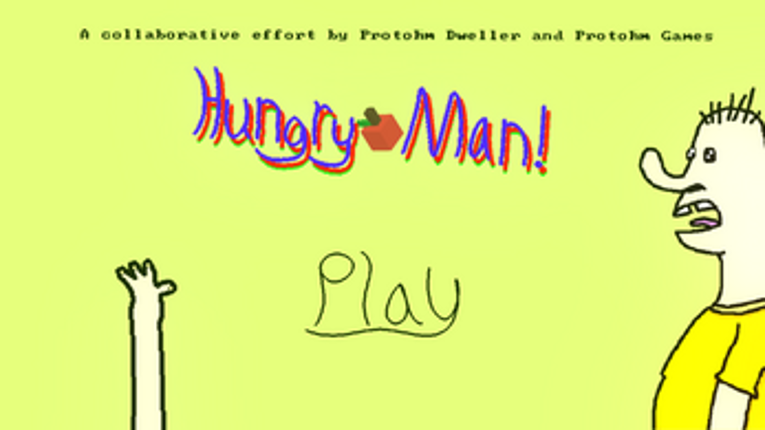 Hungry Man -  {12 Hour Collab Project} screenshot