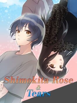 Games like Shimokita Rose & Tears