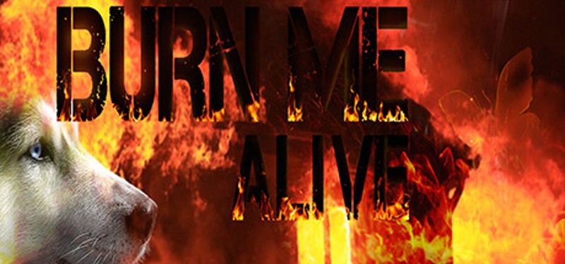 Burn Me Alive Image
