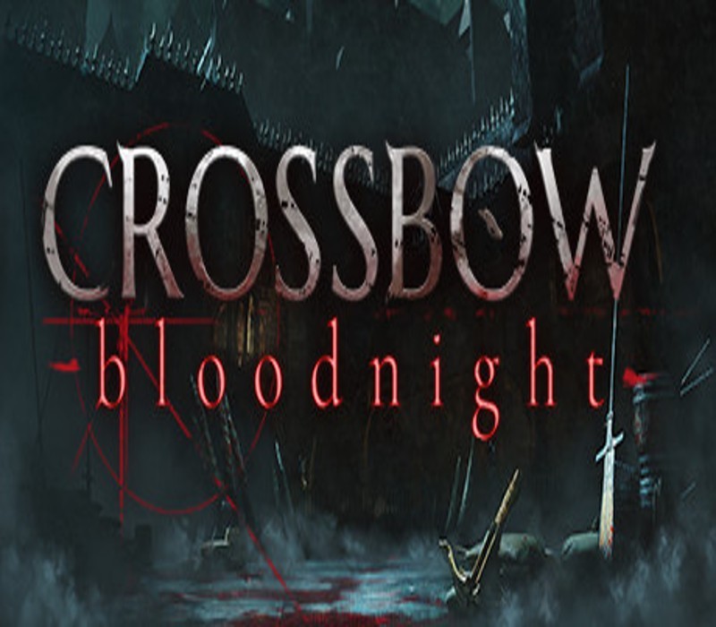 Games like CROSSBOW: Bloodnight