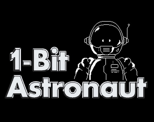 1 BIT ASTRONAUT-demo-beta Game Cover