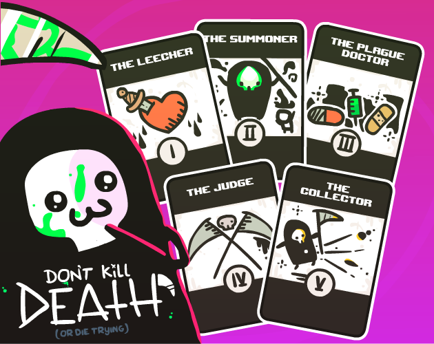 Games like Don't Kill Death (Or Die Trying)