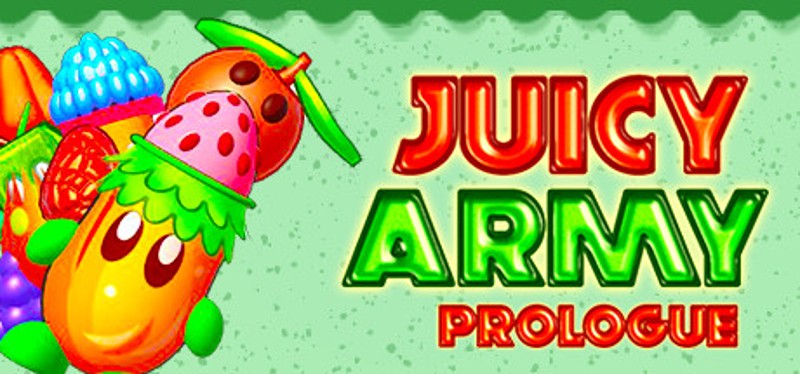 Juicy Army: Prologue Image