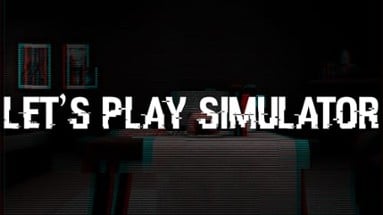 Let's Play Simulator Image