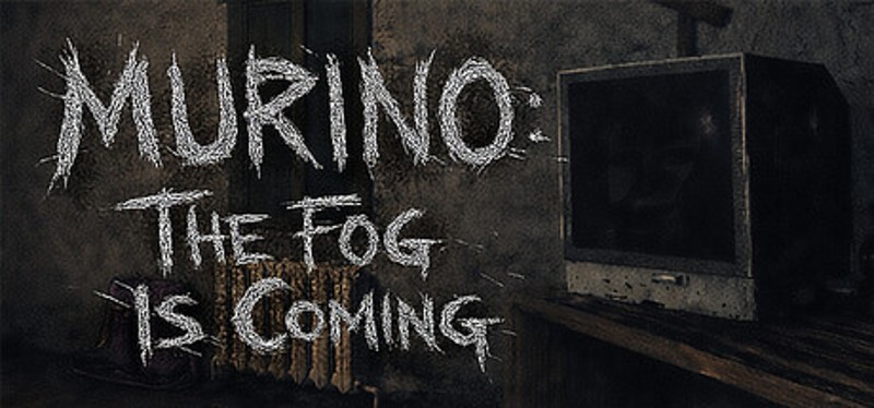 MURINO: The Fog Is Coming Image