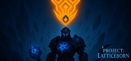 Games like Project: Latticeborn