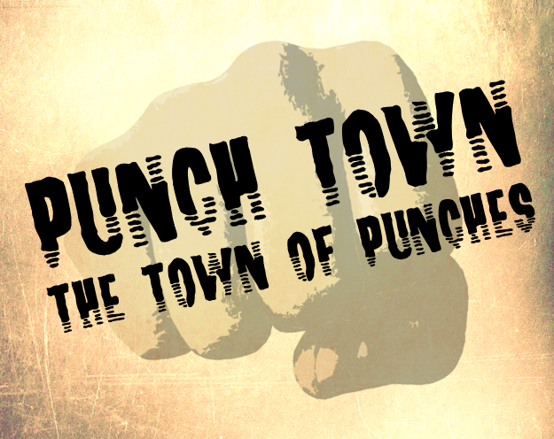 Games like Punch Town: The Town of Punches