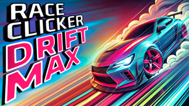 Race Clicker: Drift Max Image