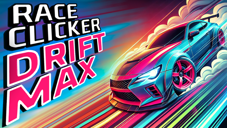 Race Clicker: Drift Max Game Cover