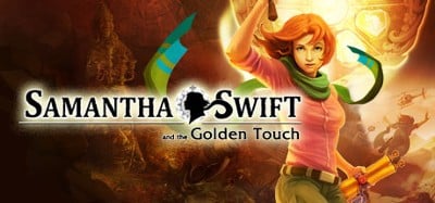 Samantha Swift and the Golden Touch Image