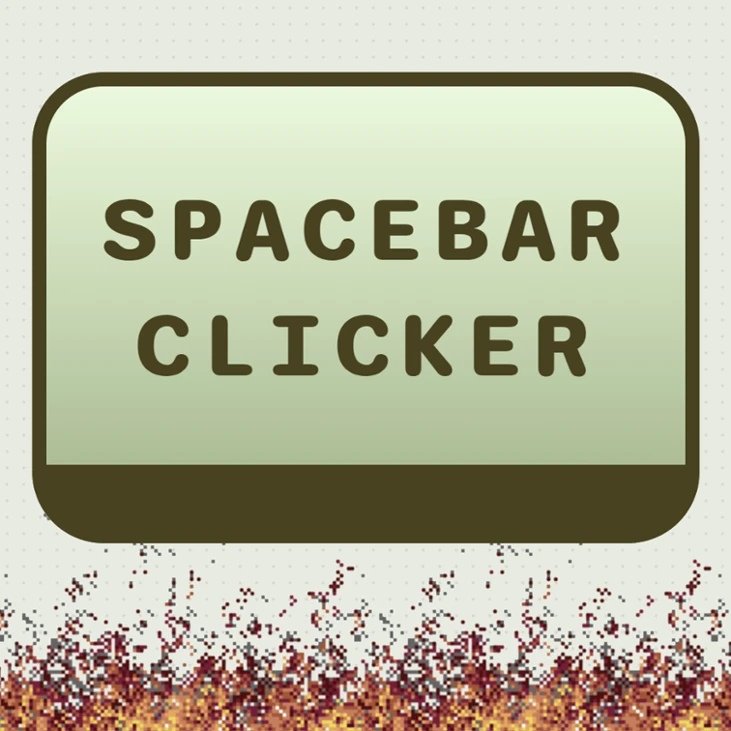 Games like Spacebar Clicker