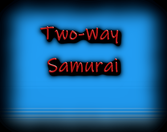 Two-Way Samurai Image