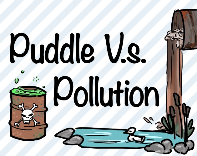 Games like Puddle vs. Pollution