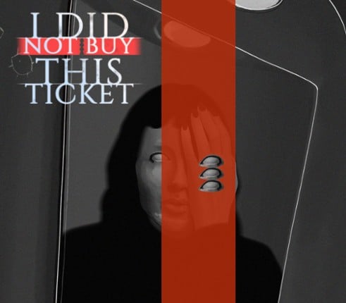 I Did Not Buy This Ticket Image