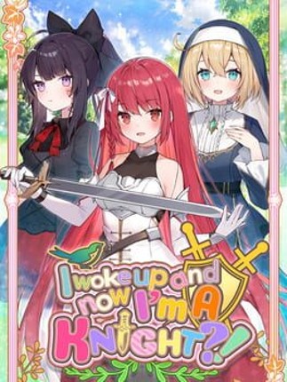 I woke up and now I'm a knight?! Image