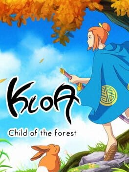 Games like Kloa - Child of the Forest