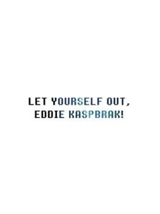 Let Yourself Out, Eddie Kaspbrak! Image