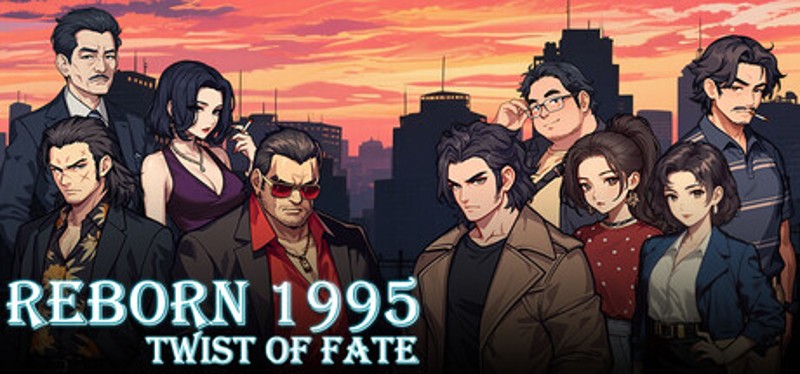 Reborn 1995: Twist of Fate Image
