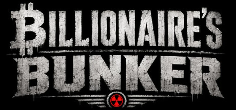 BILLIONAIRE'S BUNKER Image