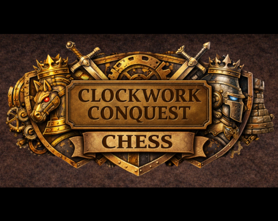 Clockwork Conquest Chess (DEMO) Image