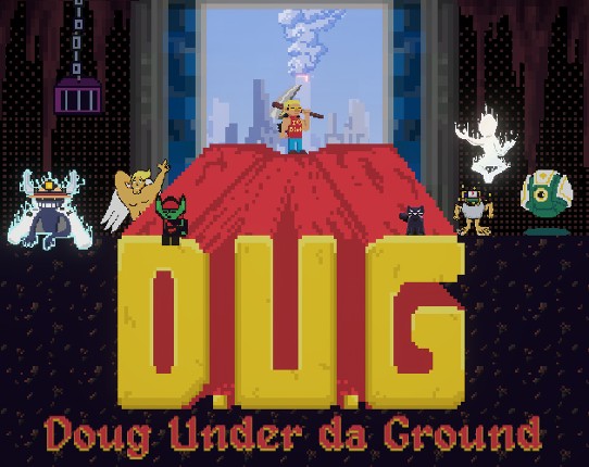 D.U.G.: Doug Under da Ground Image