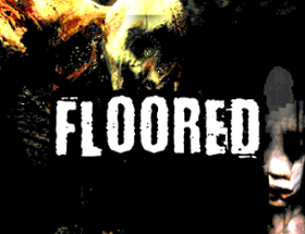 Floored of Fear Image