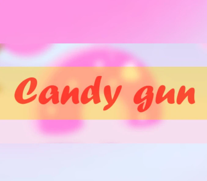 Games like Candy gun