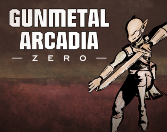 Gunmetal Arcadia Zero Game Cover