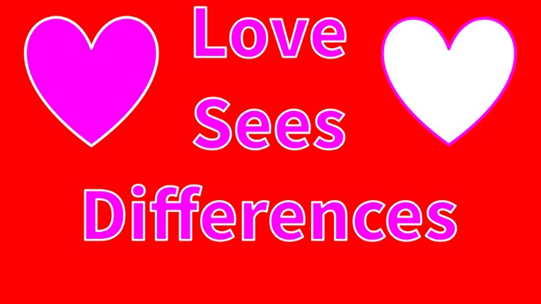 Love Sees Differences Image