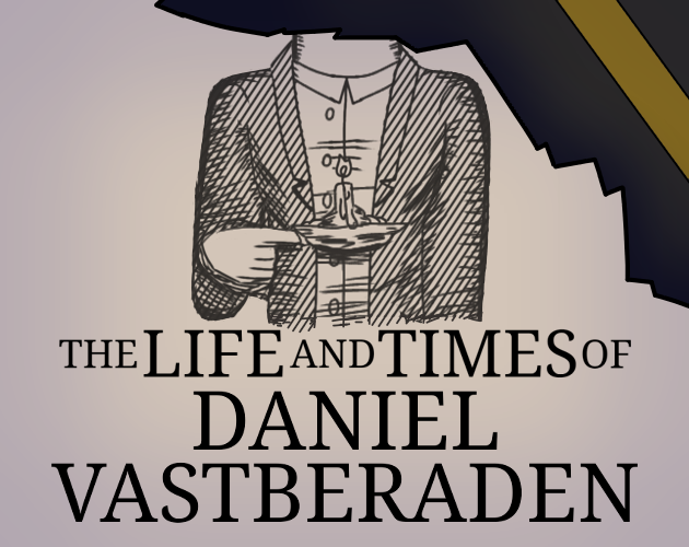 Games like The Life and Times of Daniel Vastberaden