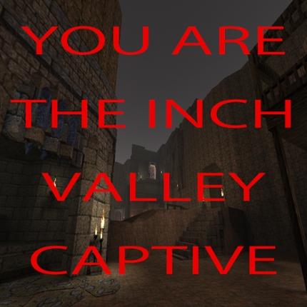 You Are the Inch Valley Captive Image