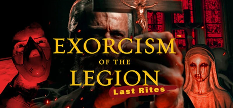 Exorcism of the Legion (Last Rites) - Final Cut Image