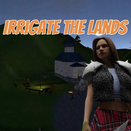 Irrigate the Lands Game Cover