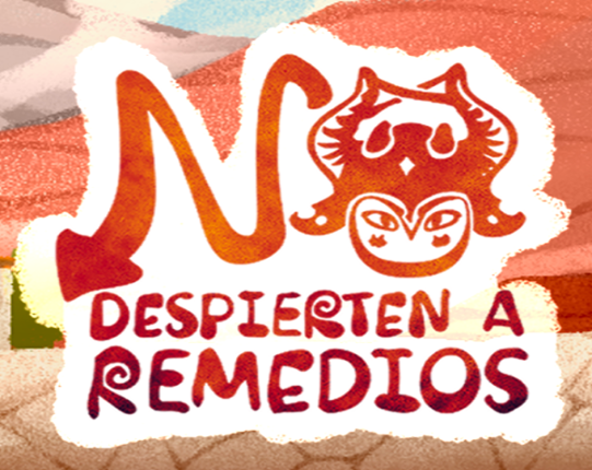 No despierten a remedios Image