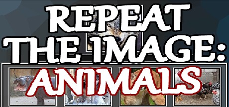 Games like Repeat the image: Animals