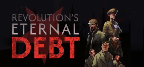 Games like Revolution's Eternal Debt