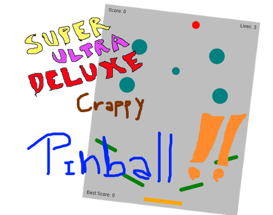 Super Ultra Deluxe Crappy Pinball Game Cover