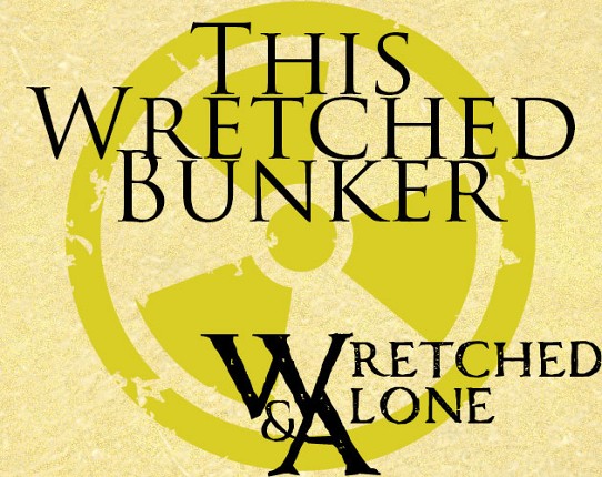 This Wretched Bunker Game Cover