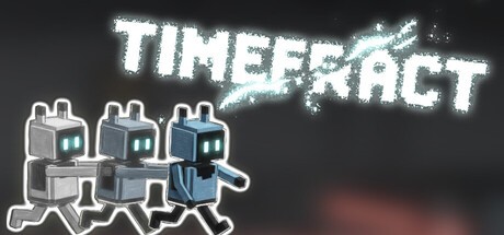 Games like Timefract