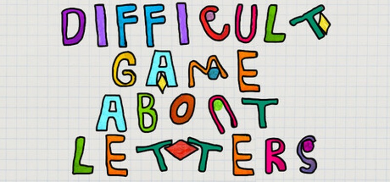 A Difficult Game About Letters Image