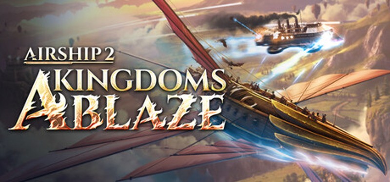 Airship 2: Kingdoms Ablaze Image