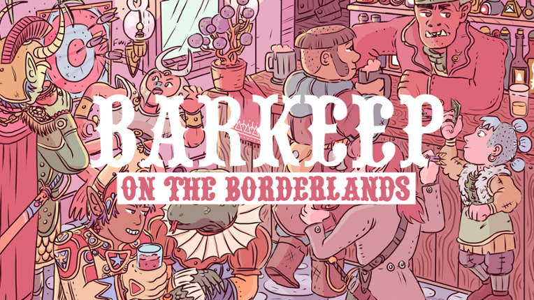 Barkeep on the Borderlands Game Cover