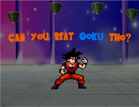 Can You Beat Goku Tho? Image
