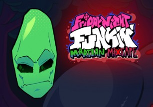 FNF - Martian Mixtape Full Week Image