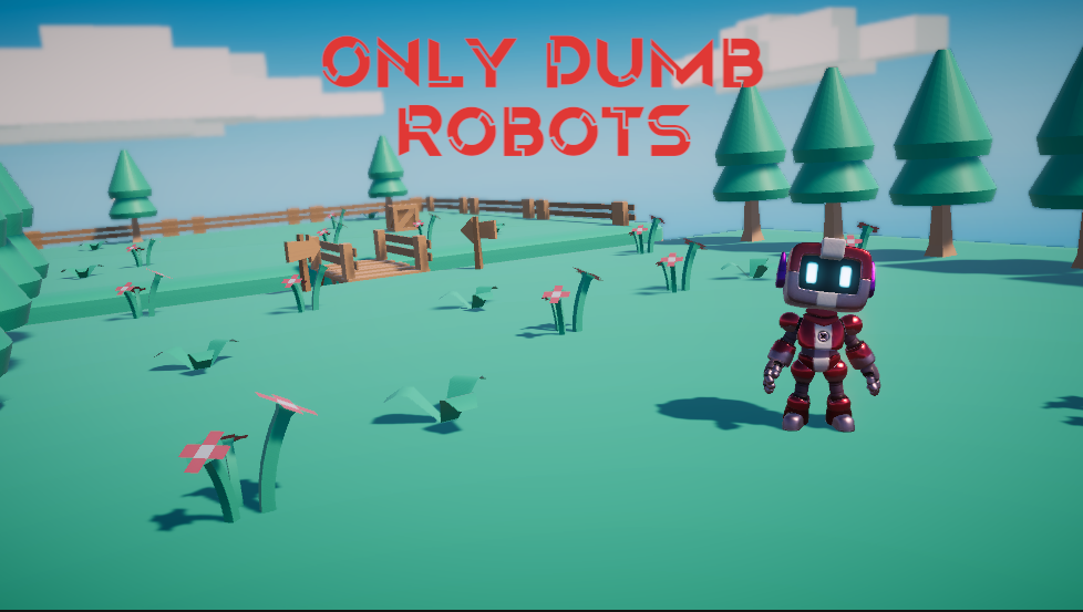 Games like Only Dumb Robots