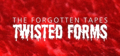 Games like The Forgotten Tapes: Twisted Forms