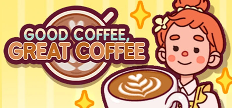 Good Coffee, Great Coffee - Cozy Cafe Simulator Image