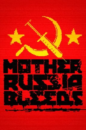 Mother Russia Bleeds Image