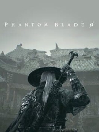 Phantom Blade 0 Game Cover